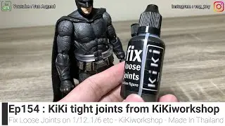 Ep154 UNBOXING and APPLYING KiKis Fix Loose Joint Before and After Condition - NO COMMENT [DISCLAIM]