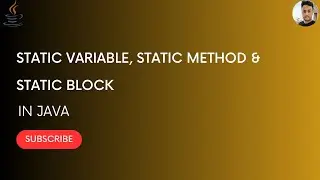 Static Variable, Static Method & Static Block in Java || Java Programming || Static.