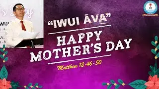 IWUI ĀVA  | Matthew 12:46-50 |