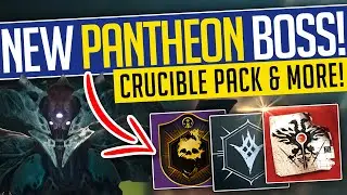 Destiny 2 | NEW PANTHEON BOSS! NEW Crucible Map Pack, Pantheon Update, Emblems & More! - Season 23