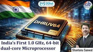 DHRUV64 | India&rsquo;s First 1.0 GHz, 64-bit dual-core Microprocessor #semiconductor #dhruv64 #pib #upsc