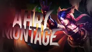 Ahri (Vertigal) Montage