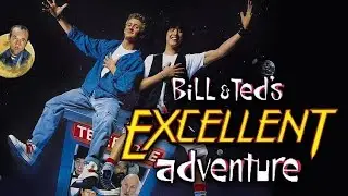 Film Tangents: Bill & Ted's Excellent Adventure (1989)