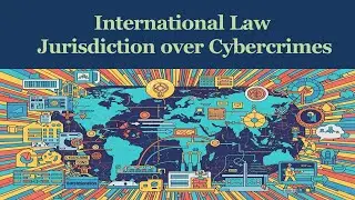 Международная юрисдикция в отношении киберпреступлений