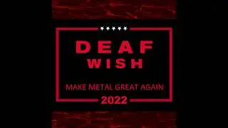 Make Metal Great Again - Deaf Wish (Full Album) [Symphonic Thrash Metal]