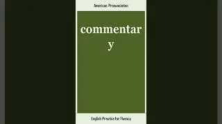 commentary, How to Say or Pronounce COMMENTARY in American, British English, Pronunciation