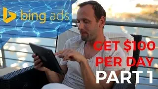 How to use Bing Ads Traffic to Get $100 per Day with Affiliate Offers (Part 1)