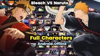 Bleach vs Naruto - игра с полными персонажами для Android в офлайн-режиме