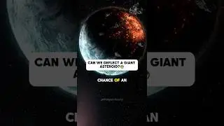 Can We Deflect a Giant Asteroid? W/ Neil deGrasse Tyson