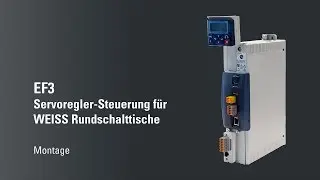EF3 Servoregler-Steuerung f&uuml;r WEISS Rundschalttische: Montage
