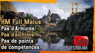 [KCD2] HM Full Malus -No armor, no skill points, No alchemy. #5
