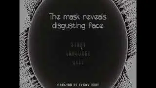 The Mask Reveals Disgusting Face - Gameplay