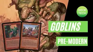 PREMODERN MTG: GOBLINS Deck Tech
