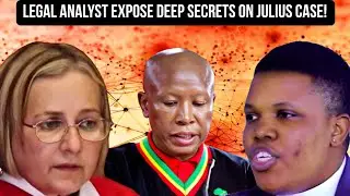 LEGAL ANALYST EXPOSE DEEP SECRETS ON JULIUS MALEMA'S CASE POSTPONEMENT!