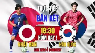 LINK TRỰC TIẾP U23 NHẬT BẢN - U23 H&Agrave;N QUỐC - B&Aacute;N KẾT U23 CH&Acirc;U &Aacute; H&Ocirc;M NAY