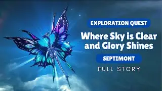 [Full] Wuthering Waves 2.4 - Exploration Quest: Where Sky is Clear and Glory Shines