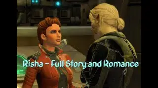 Risha  - Full Story and Romance | SWTOR Companion Files