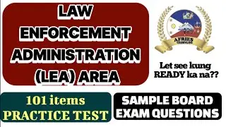 Law Enforcement Administration Review Questionnaires (LEA) / Criminology Board Exam