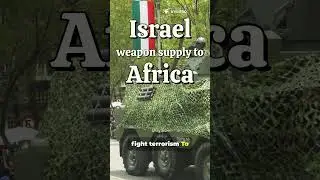 Israel weapon supply to Africa #africa #african #africanews #israel #armaments #india #indiaafrica