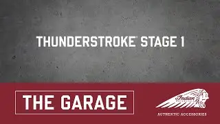 The Garage ft. Thunderstroke Stage 1 - Indian Motorcycle