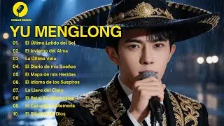 YU MENGLONG 10 Baladas M&aacute;s Tristes Para Decir Adi&oacute;s 💔😭  El Cap&iacute;tulo Final #yumenglong #triste