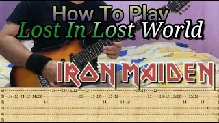IRON MAIDEN - Lost In Lost World - GUITAR LESSON WITH TABS