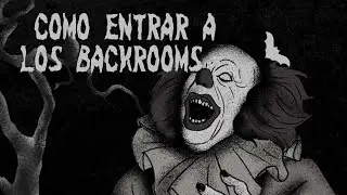 ¿Cómo entrar a los Backrooms?