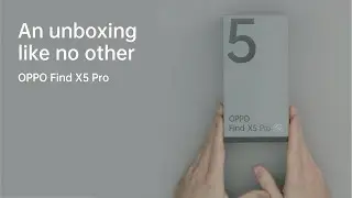 OPPO Find X5 Series | Unboxing Video