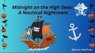 Midnight on the High Seas: A Nautical Nightmare 