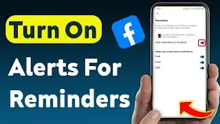 How To Turn On Notifications For Reminders On Facebook (Updated)