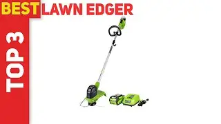 Top 3 Best Lawn Edger 2021