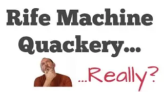 Rife Machine Quackery? - What Is It & What Are Your Best Options In 2020?