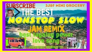 Ep.453 NONSTOP SLOW JAM REMIX BEST TAGALOG POWER LOVE SONG