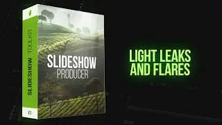 Slideshow Producer tutorial - Light leaks and flares