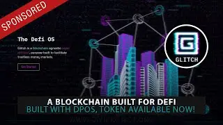 DPOS Blockchain Tailored for DeFi - Glitch.Finance
