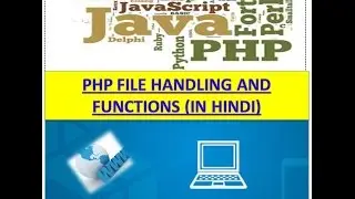 PHP FILE HANDLING AND FUNCTIONS (IN HINDI)
