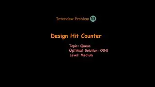 Design Hit Counter | Leetcode-362 | Part-1