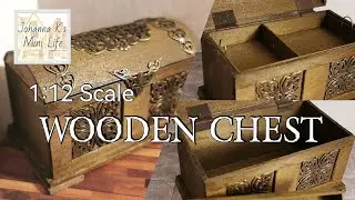 Johanna K's Mini Makes - 1:12 Scale Wooden Chest