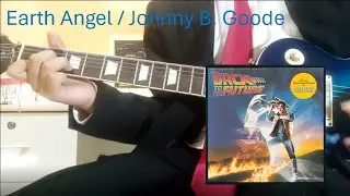 Earth Angel - Johnny B. Goode / cover/ guitarra electrica