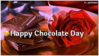 Chocolate Day Status 🍫 || Happy Chocolate Day Status 2024 😘 || Chocolate Day Whatsapp Status 💞