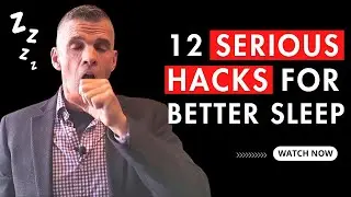 12 Serious Hacks for Better Sleep | Dr. Brian Prax