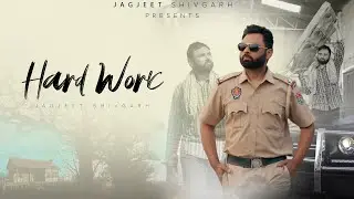 Hard Work | Full Song | @JagjeetShivgarh  | MSnoopy | New Punjabi Song 2022