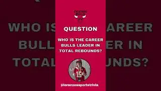 Chicago Bulls Career Leader In Rebounds?