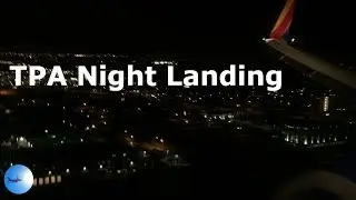 Night Landing Tampa International (TPA) - Southwest 737