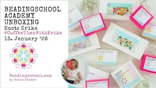 💎☕ #CoffeeTimeWithErika: Beadingschool Academy new theme unboxing!