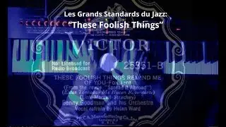 Les Grands Standards  du #jazz  &ldquo;These Foolish Things&rdquo;