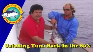 Old School Tuna and Yellowtail Fishing From the 80's