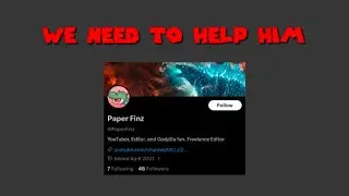 We need help Paper Finz get his YouTube channel back