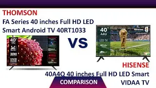 Сравнение телевизоров Thomson FA Series 40'' Full HD LED 40RT1033 и Hisense 40A4Q 40'' Full HD LE...