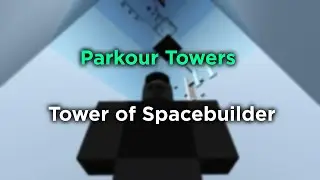Brick Hill - Parkour Towers (Tower of Spacebuilder)